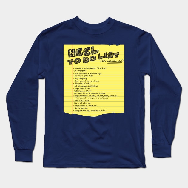 Heel To Do List Long Sleeve T-Shirt by Heel Shirts